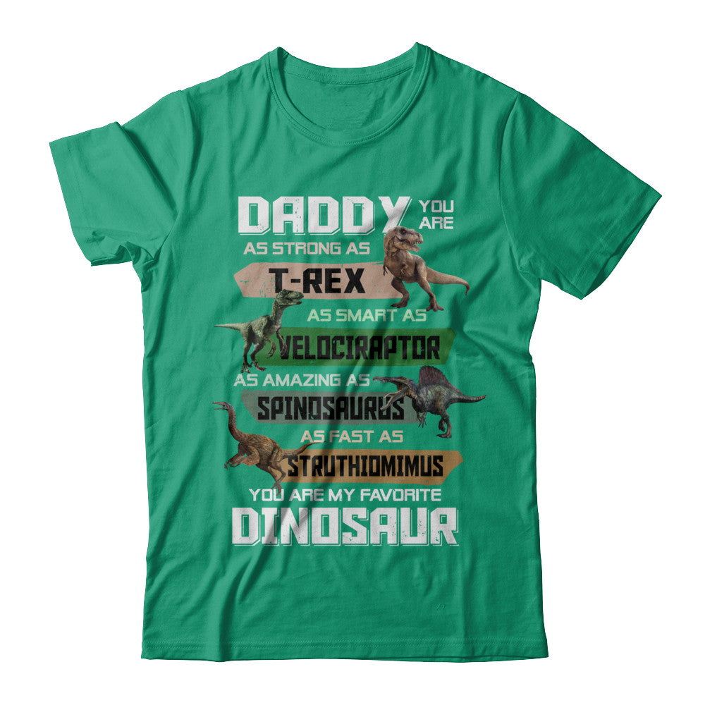 Daddy You're My Favorite Dinosaur T-Rex Fathers Day T-Shirt & Hoodie | Teecentury.com