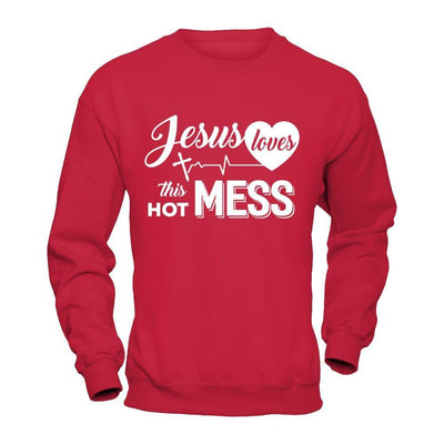 Jesus Loves This Hot Mess T-Shirt & Hoodie | Teecentury.com