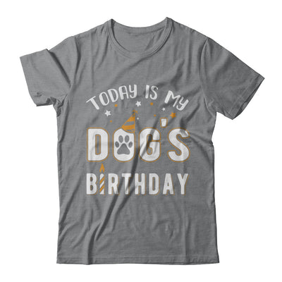 Today is My Dog's Birthday T-Shirt & Hoodie | Teecentury.com