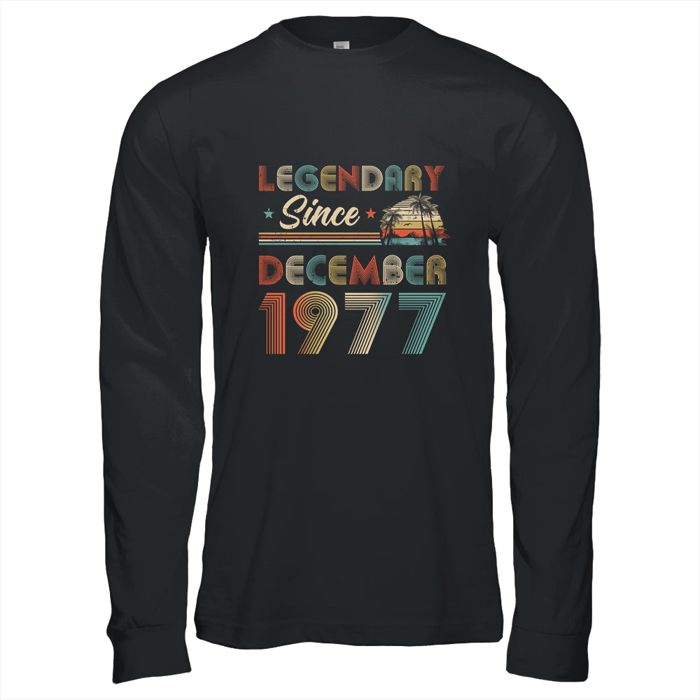 45th Birthday 45 Years Old Legendary Since December 1977 T-Shirt & Hoodie | Teecentury.com