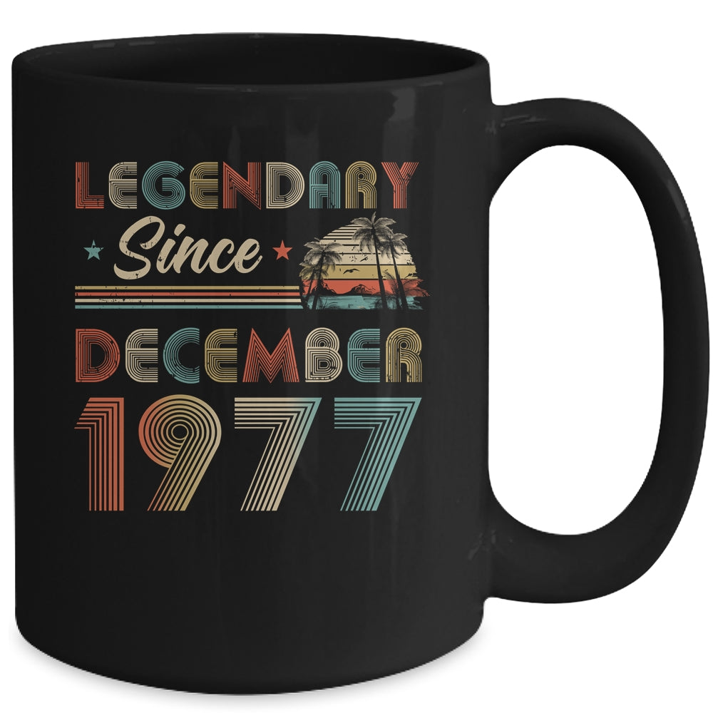 45th Birthday 45 Years Old Legendary Since December 1977 Mug Coffee Mug | Teecentury.com