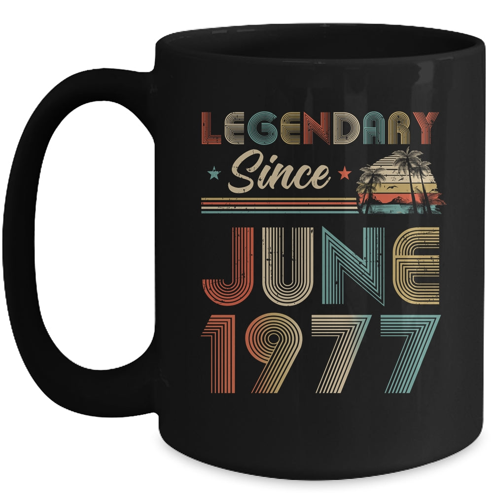 45th Birthday 45 Years Old Legendary Since June 1977 Mug Coffee Mug | Teecentury.com