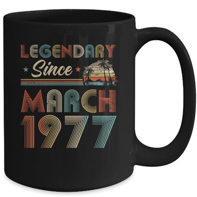 45th Birthday 45 Years Old Legendary Since March 1977 Mug Coffee Mug | Teecentury.com