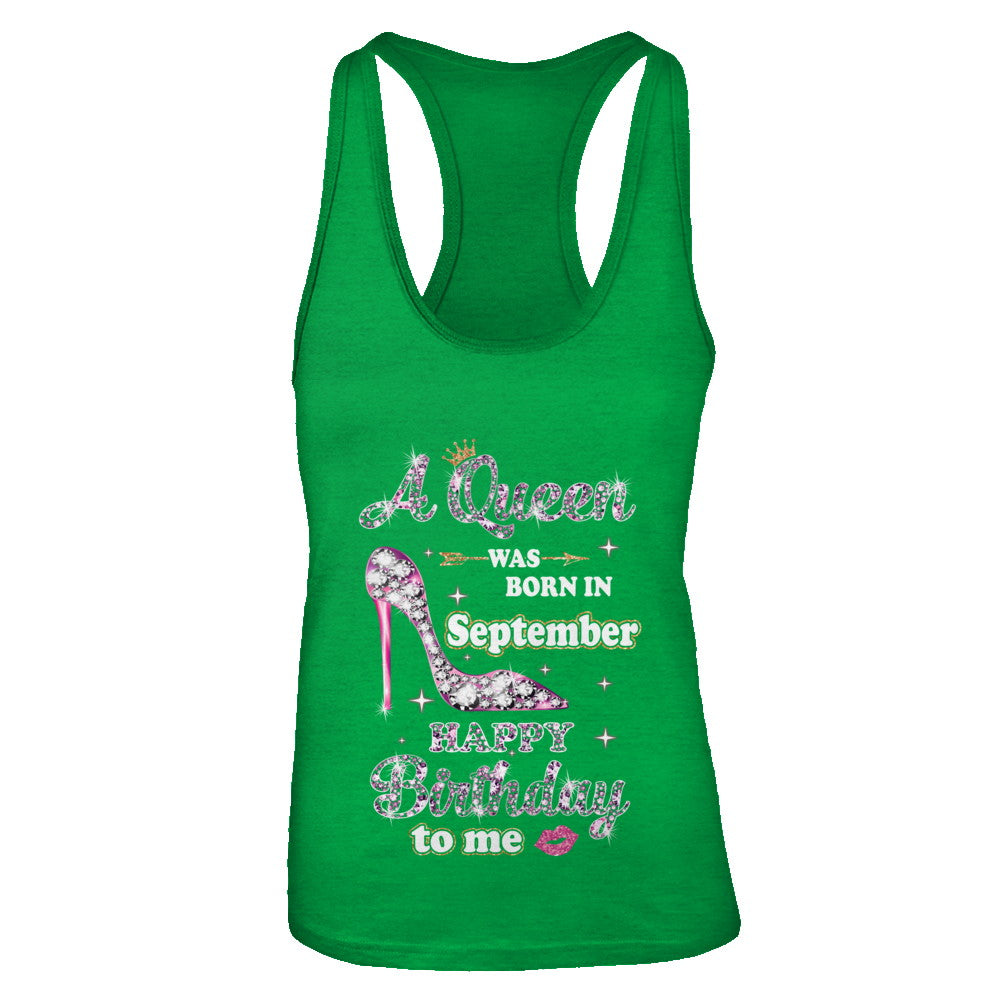A Queen Was Born In September Happy Birthday To Me Gift T-Shirt & Tank Top | Teecentury.com