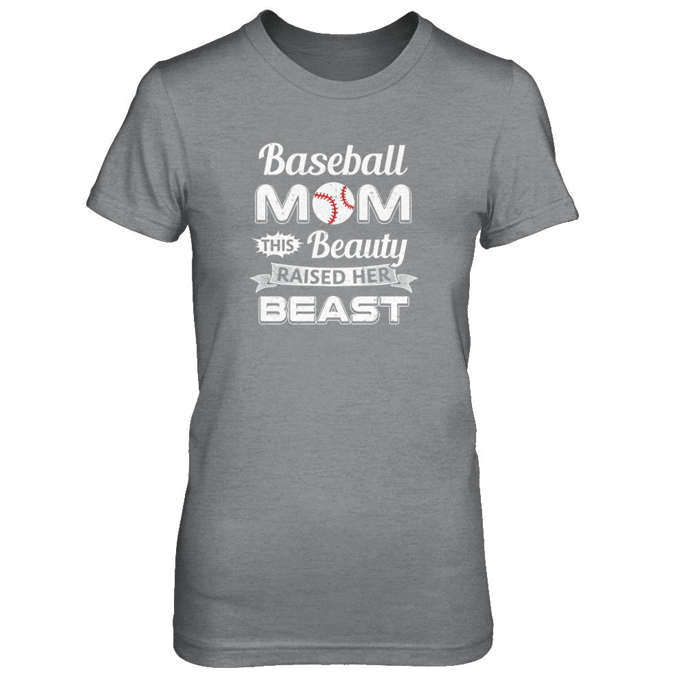 Baseball Mom This Beauty Raised Her Beast T-Shirt & Tank Top | Teecentury.com