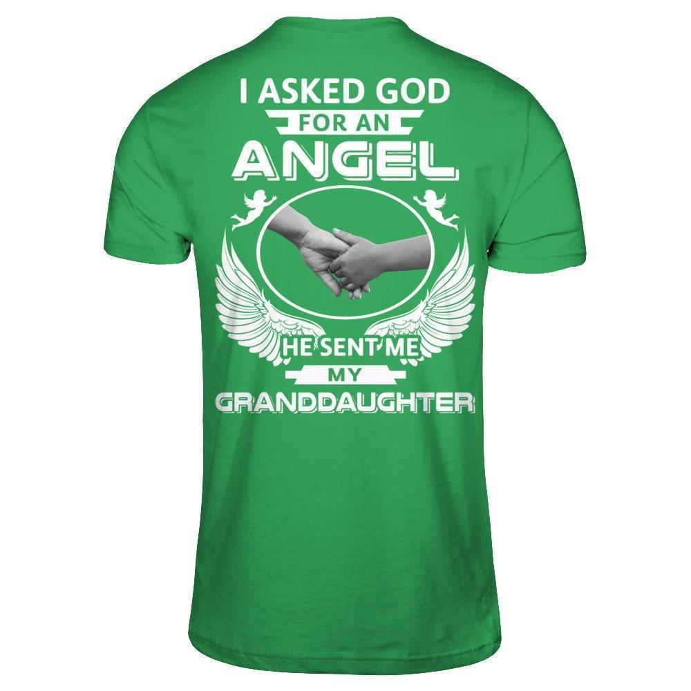 I Asked God For An Angel He Sent Me My Granddaughter T-Shirt & Hoodie | Teecentury.com