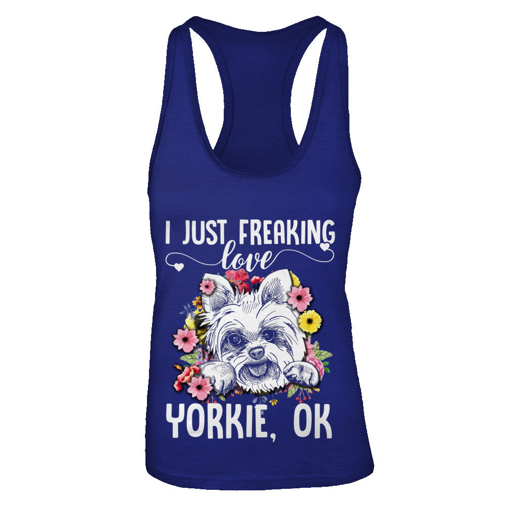 Dog I Just Freaking Love Yorkie T-Shirt & Tank Top | Teecentury.com
