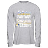 My Husband Is A Fantasy Volleyball Legend T-Shirt & Hoodie | Teecentury.com