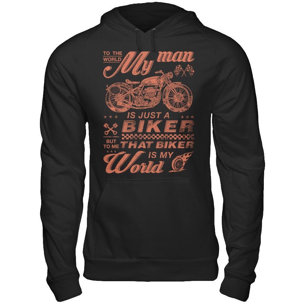 To The World My Man Is Just A Biker T-Shirt & Hoodie | Teecentury.com