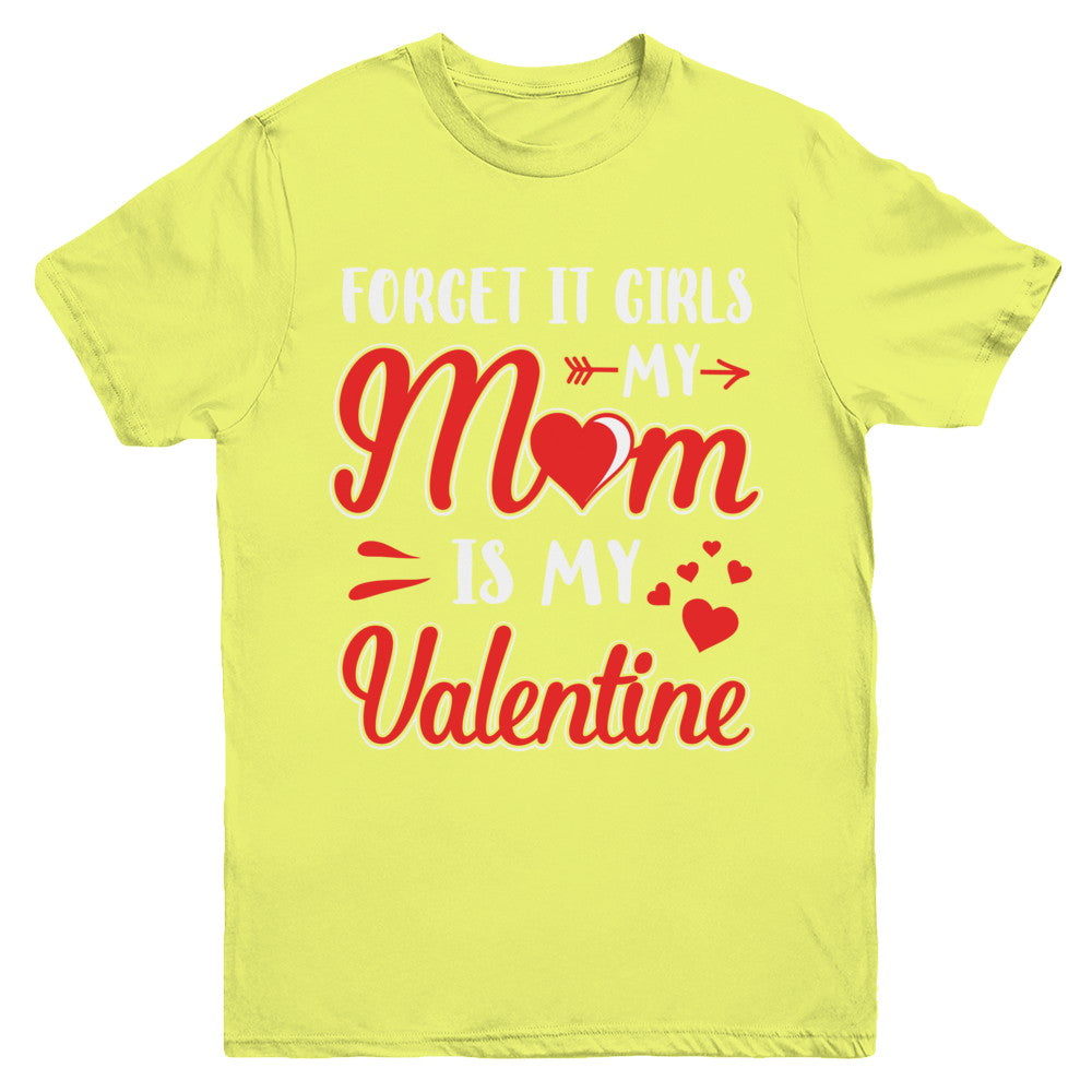 My Mom Is My Valentine For Girl Funny Valentines Day Youth Youth Shirt | Teecentury.com