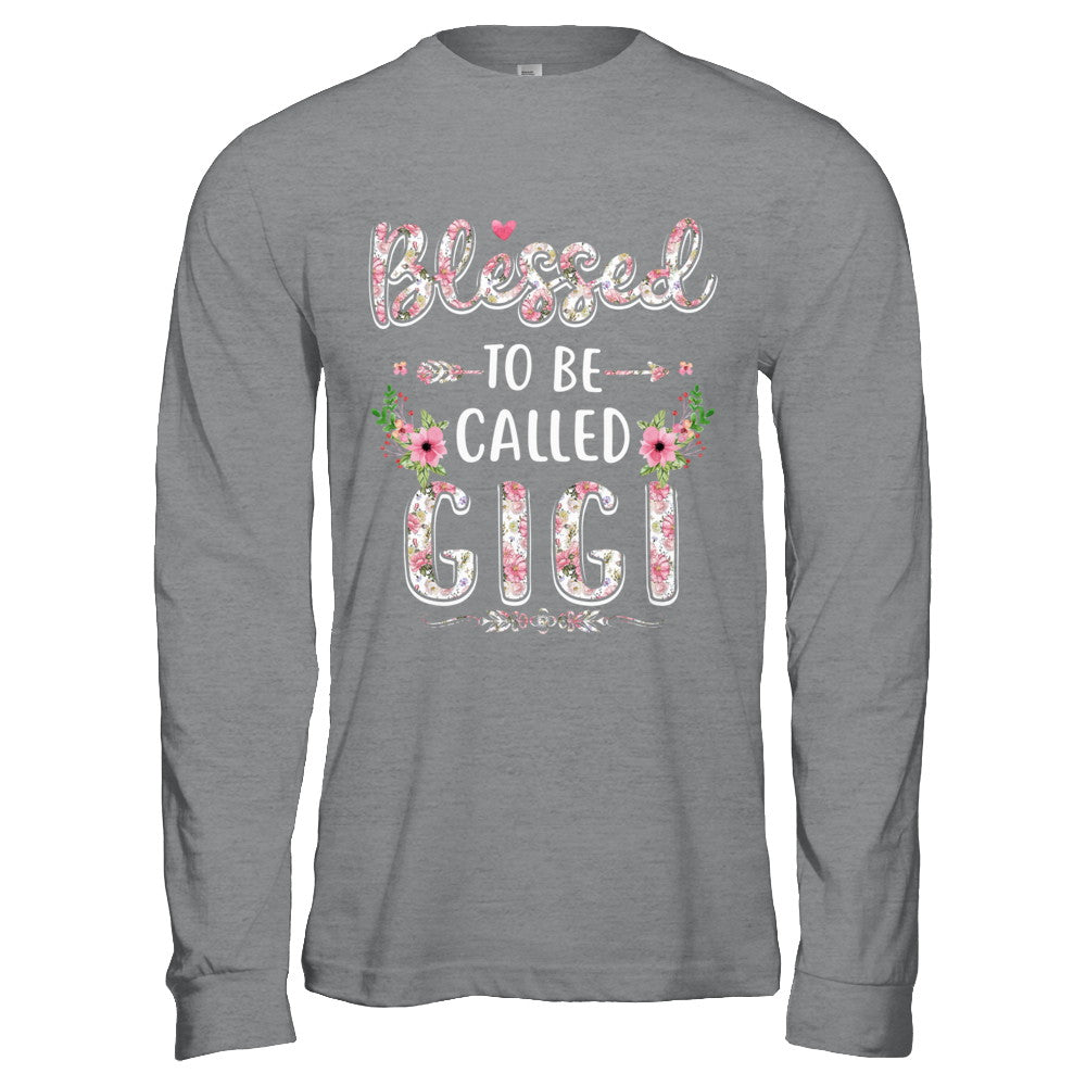 Funny Grandma Gifts Blessed To Be Called Gigi T-Shirt & Hoodie | Teecentury.com