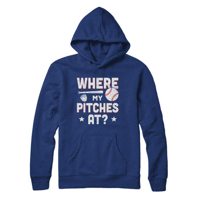 Where My Pitches At Funny Baseball Mom Dad Gift T-Shirt & Hoodie | Teecentury.com