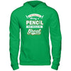 If You Could Just Bring A Pencil That Would Be Great T-Shirt & Hoodie | Teecentury.com