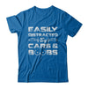Easily Distracted By Cars And Boobs T-Shirt & Hoodie | Teecentury.com