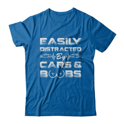 Easily Distracted By Cars And Boobs T-Shirt & Hoodie | Teecentury.com