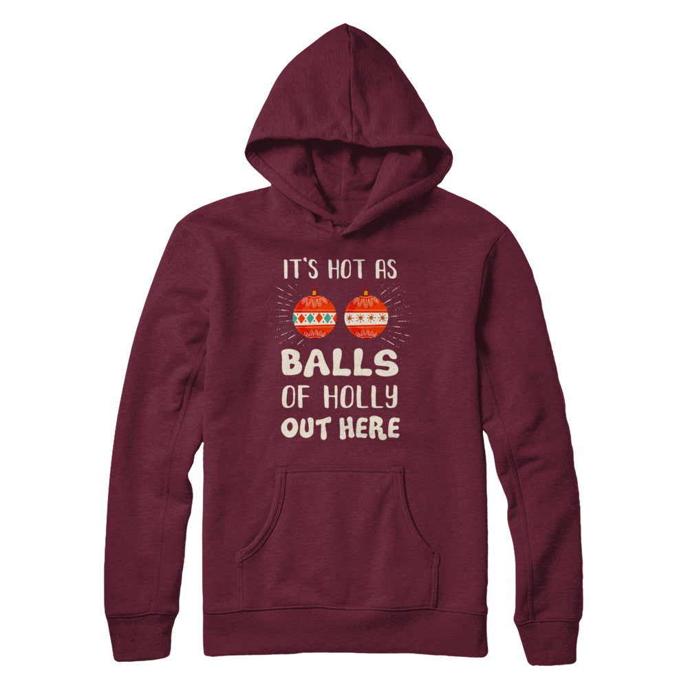 It's Hot As Balls Of Holly Cut Here Merry Christmas In July T-Shirt & Hoodie | Teecentury.com