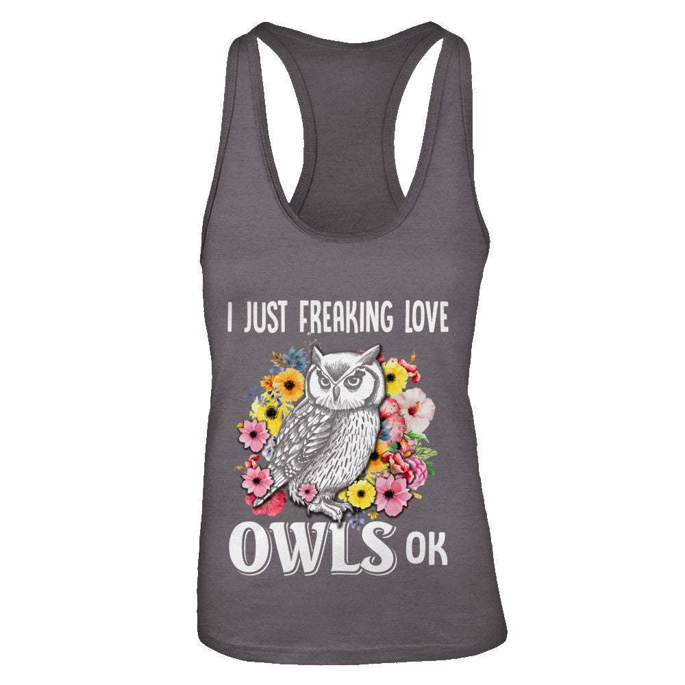 I Just Freaking Love Owls T-Shirt & Tank Top | Teecentury.com