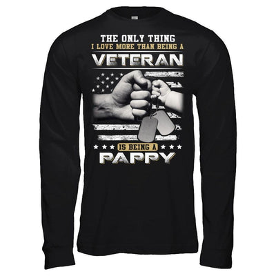 I Love More Than Being A Veteran Is Being A Pappy T-Shirt & Hoodie | Teecentury.com