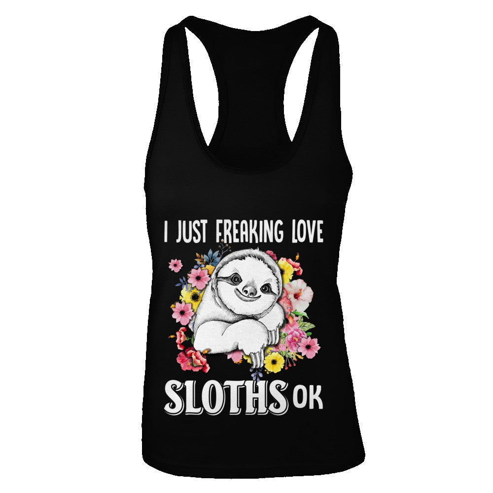 I Just Freaking Love Sloths T-Shirt & Tank Top | Teecentury.com