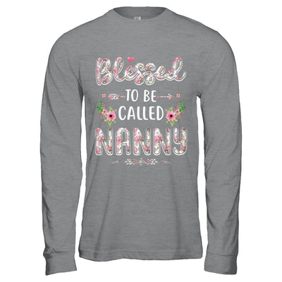 Funny Grandma Gifts Blessed To Be Called Nanny T-Shirt & Hoodie | Teecentury.com