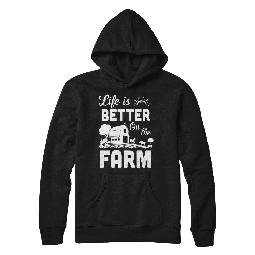 Life Is Better On The Farm Farmer T-Shirt & Hoodie | Teecentury.com