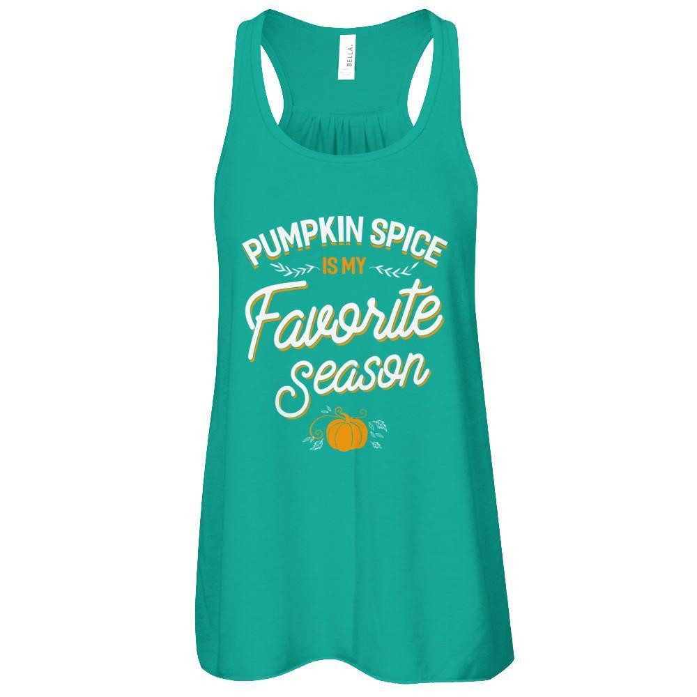 Pumpkin Spice Is My Favorite Season T-Shirt & Tank Top | Teecentury.com