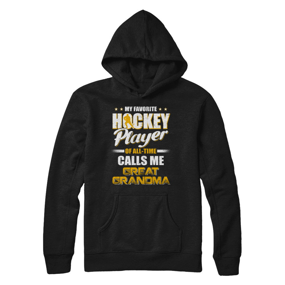 My Favorite Hockey Player Calls Me Great Grandma Hockey T-Shirt & Hoodie | Teecentury.com