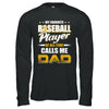 My Favorite Baseball Player Calls Me Dad Baseball T-Shirt & Hoodie | Teecentury.com