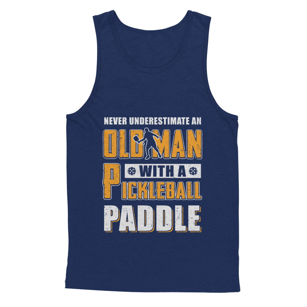Never Underestimate Old Man With Pickleball Paddle T-Shirt & Hoodie | Teecentury.com