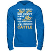 I Don't Have To Like You When We've Working Cattle T-Shirt & Hoodie | Teecentury.com