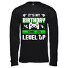 It's My Birthday Time To Level Up T-Shirt & Hoodie | Teecentury.com