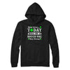 Dear Liver Today Will Be Rough Stay Strong St Pattys Patricks T-Shirt & Hoodie | Teecentury.com