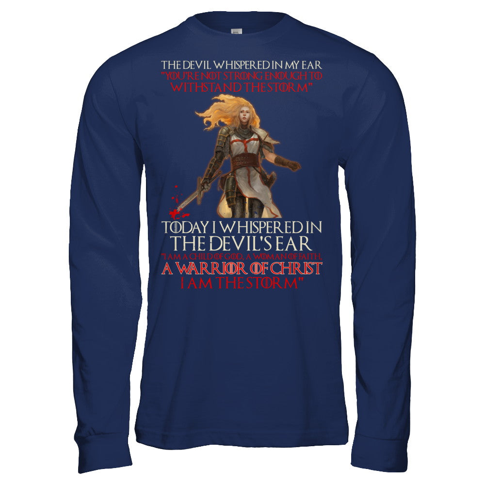 I Am A Child Of God A Woman Of Faith Warrior Of Christ T-Shirt & Hoodie | Teecentury.com