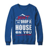 Don't Make Me Drop A House On You Halloween Witches T-Shirt & Sweatshirt | Teecentury.com