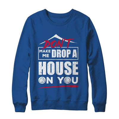 Don't Make Me Drop A House On You Halloween Witches T-Shirt & Sweatshirt | Teecentury.com