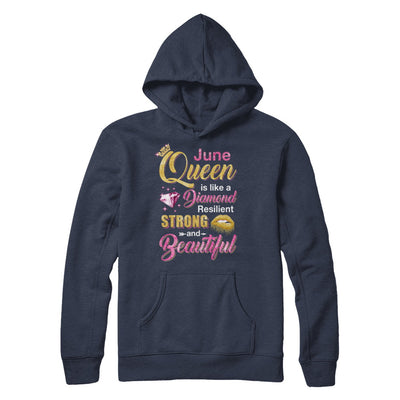 June Girls Queen Is Diamond Strong Beautiful T-Shirt & Hoodie | Teecentury.com