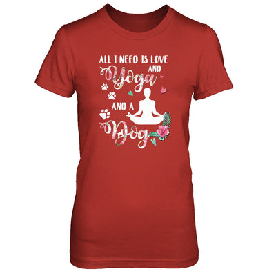 All I Need Is Love And Yoga And A Dog T-Shirt & Tank Top | Teecentury.com