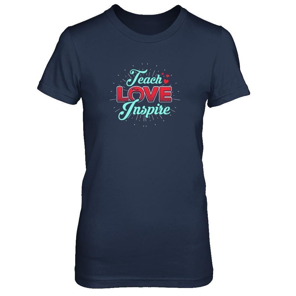 Teach Love Inspire T-Shirt & Tank Top | Teecentury.com