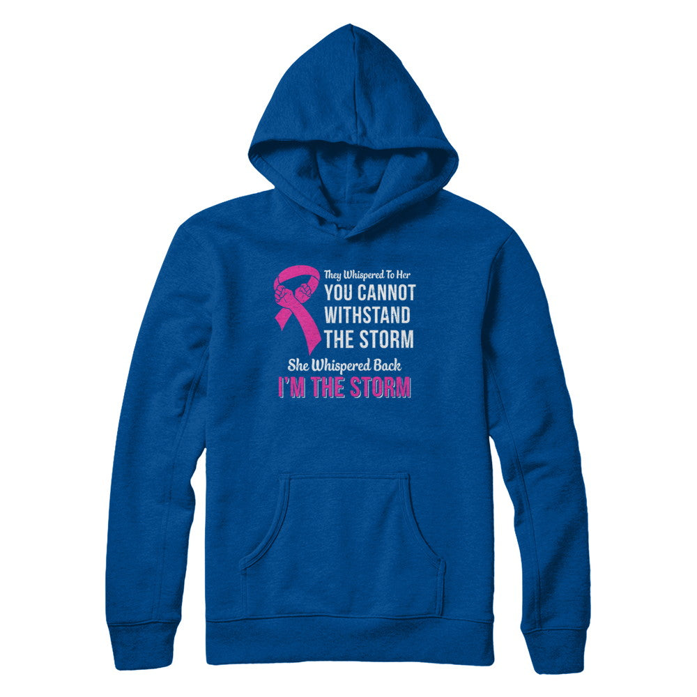 She Whispered Back I Am The Storm Breast Cancer T-Shirt & Hoodie | Teecentury.com