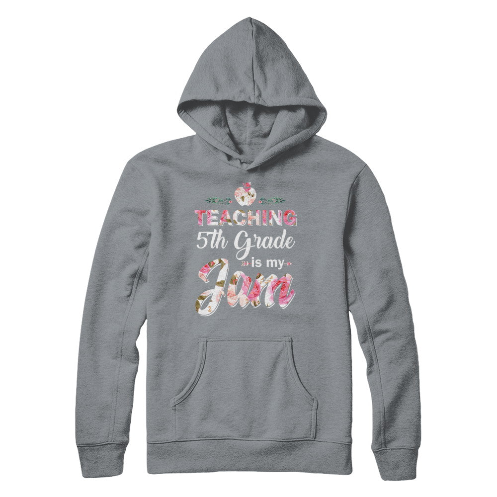 Teaching 5th Grade Is My Jam Back To School Teacher T-Shirt & Hoodie | Teecentury.com