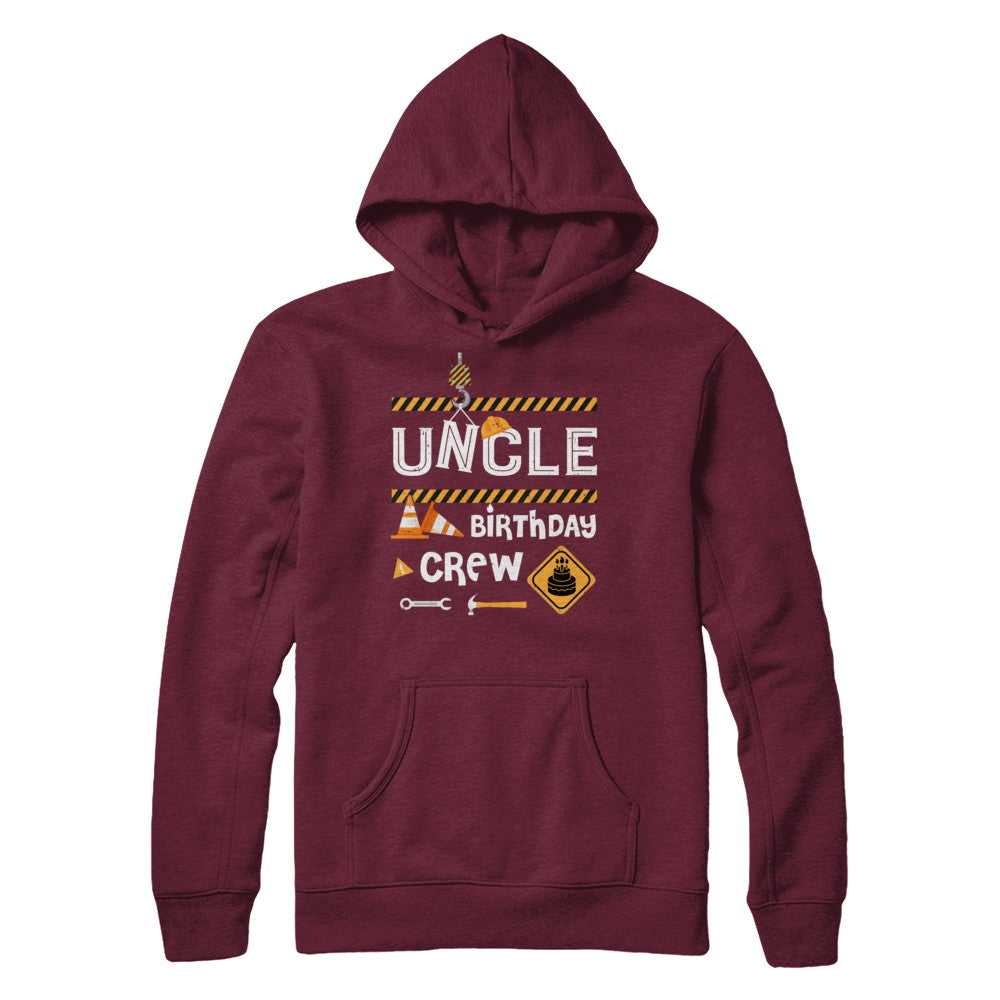 Uncle Birthday Crew Construction Birthday Party Gift T-Shirt & Hoodie | Teecentury.com