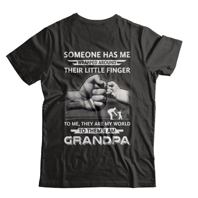 Someone Has Me Wrapped Around Their Little Finger Grandpa T-Shirt & Hoodie | Teecentury.com