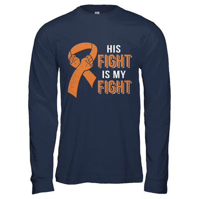 His Fight Is My Fight Multiple Sclerosis Awareness T-Shirt & Hoodie | Teecentury.com