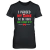 Christmas I Paused My Game To Be Here Can I Leave Yet Gamer T-Shirt & Sweatshirt | Teecentury.com
