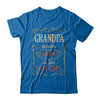 Grandpa Because Grandfather Is For Old Guys Fathers Day Gift T-Shirt & Hoodie | Teecentury.com