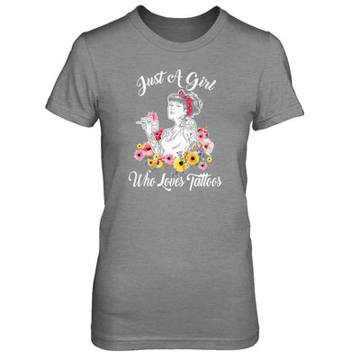 Just A Girl Who Loves Tattoos T-Shirt & Tank Top | Teecentury.com