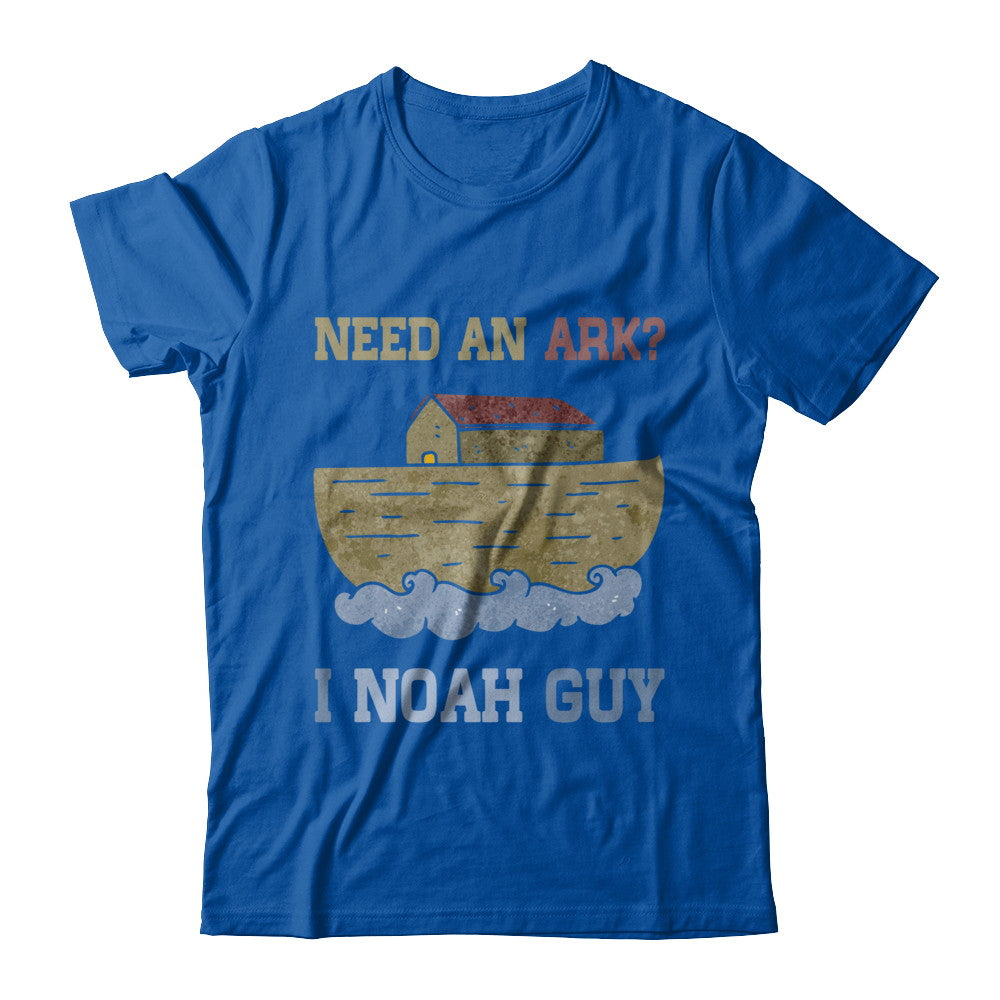Need An Ark I Noah Guy T-Shirt & Hoodie | Teecentury.com