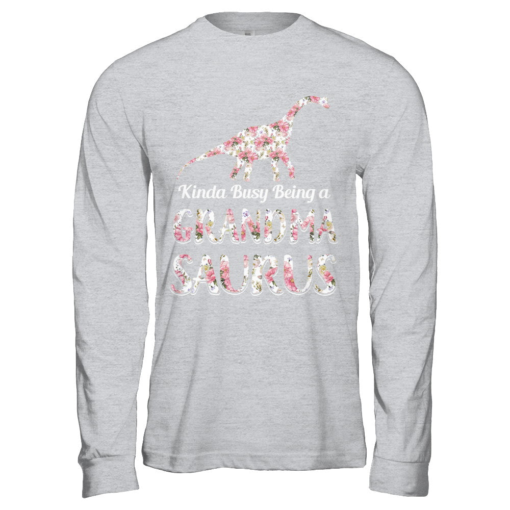 Grandma Saurus Dinosaur Kinda Busy Being A Grandmasaurus T-Shirt & Hoodie | Teecentury.com