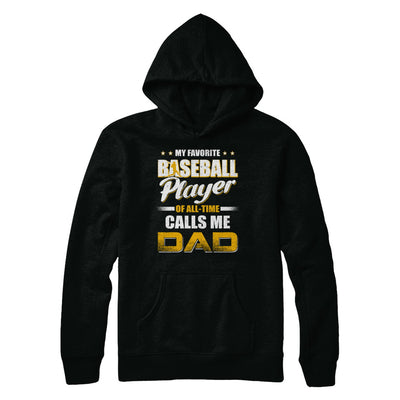 My Favorite Baseball Player Calls Me Dad Baseball T-Shirt & Hoodie | Teecentury.com