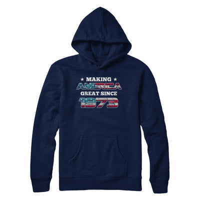 Making America Great Since 1973 49th Birthday T-Shirt & Hoodie | Teecentury.com